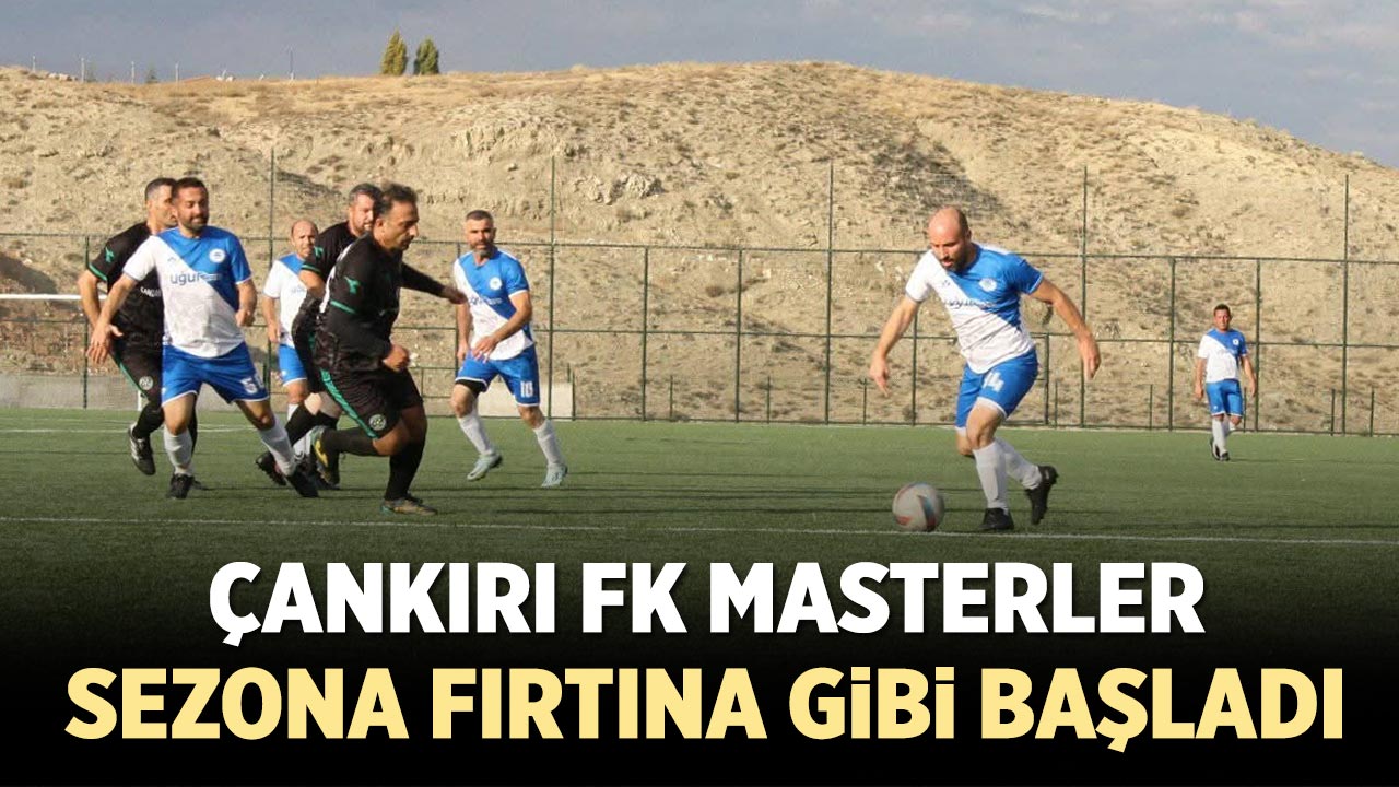 Çankırı FK Masterler Sezona Fırtına Gibi Başladı!