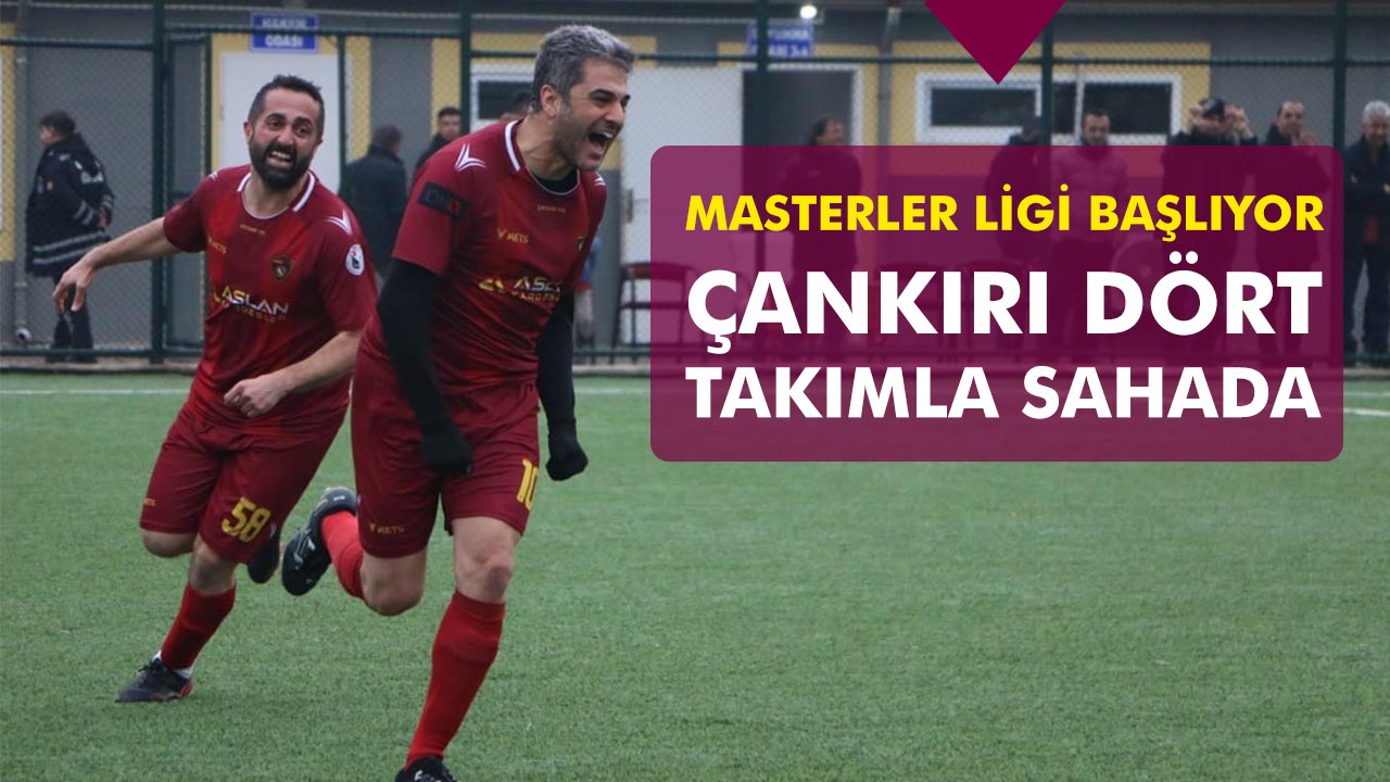 Masterler Ligi Başlıyor: Çankırı 4 Takımla Sahada