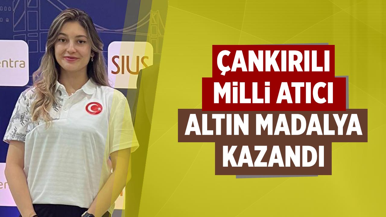 Çankırılı Milli Atıcı Havalı Tüfekte altın madalya kazandı