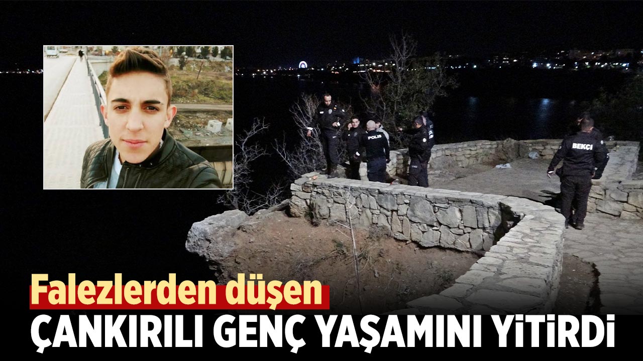 Falezlerden düşen Çankırılı genç yaşamını yitirdi