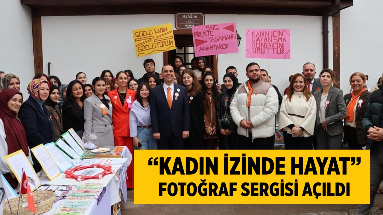 “Kadın İzinde Hayat” Fotoğraf Sergisi Çankırı’da Açıldı