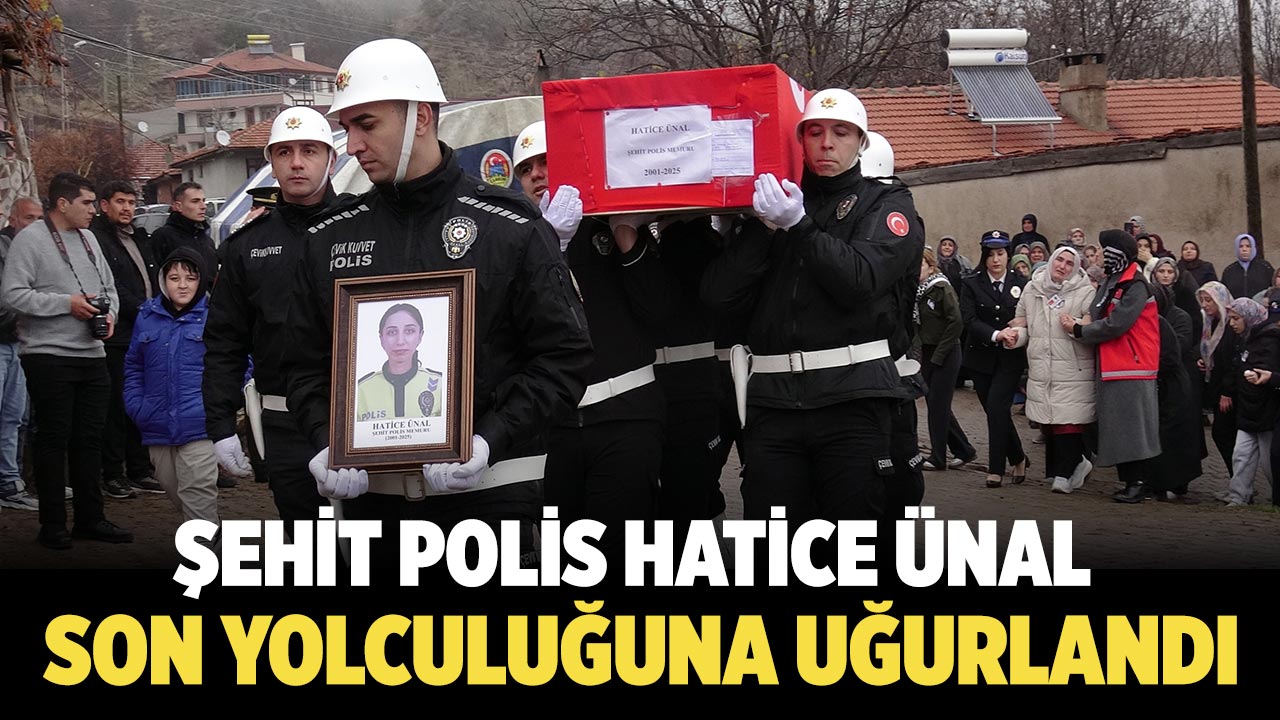 Şehit Polis Hatice Ünal Son Yolculuğuna Uğurlandı