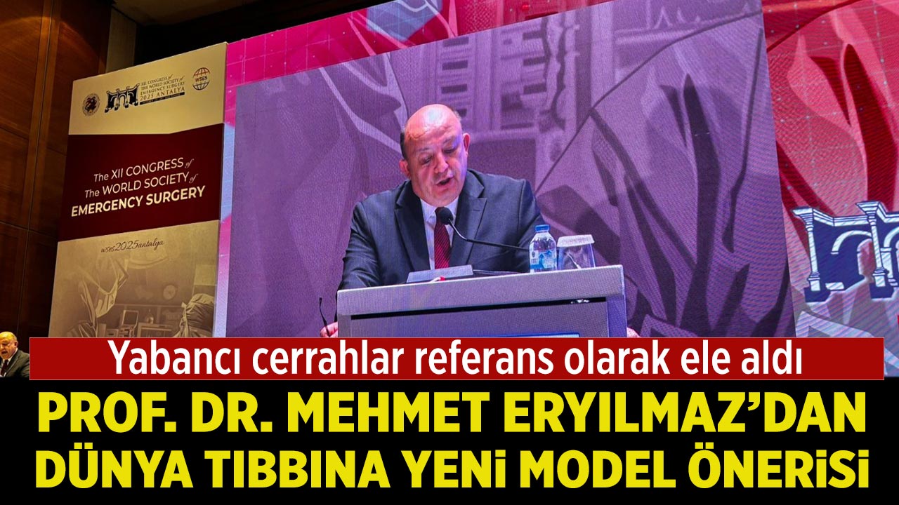 Prof. Dr. Mehmet Eryılmaz’dan Dünya Tıbbına Yeni Model Önerisi