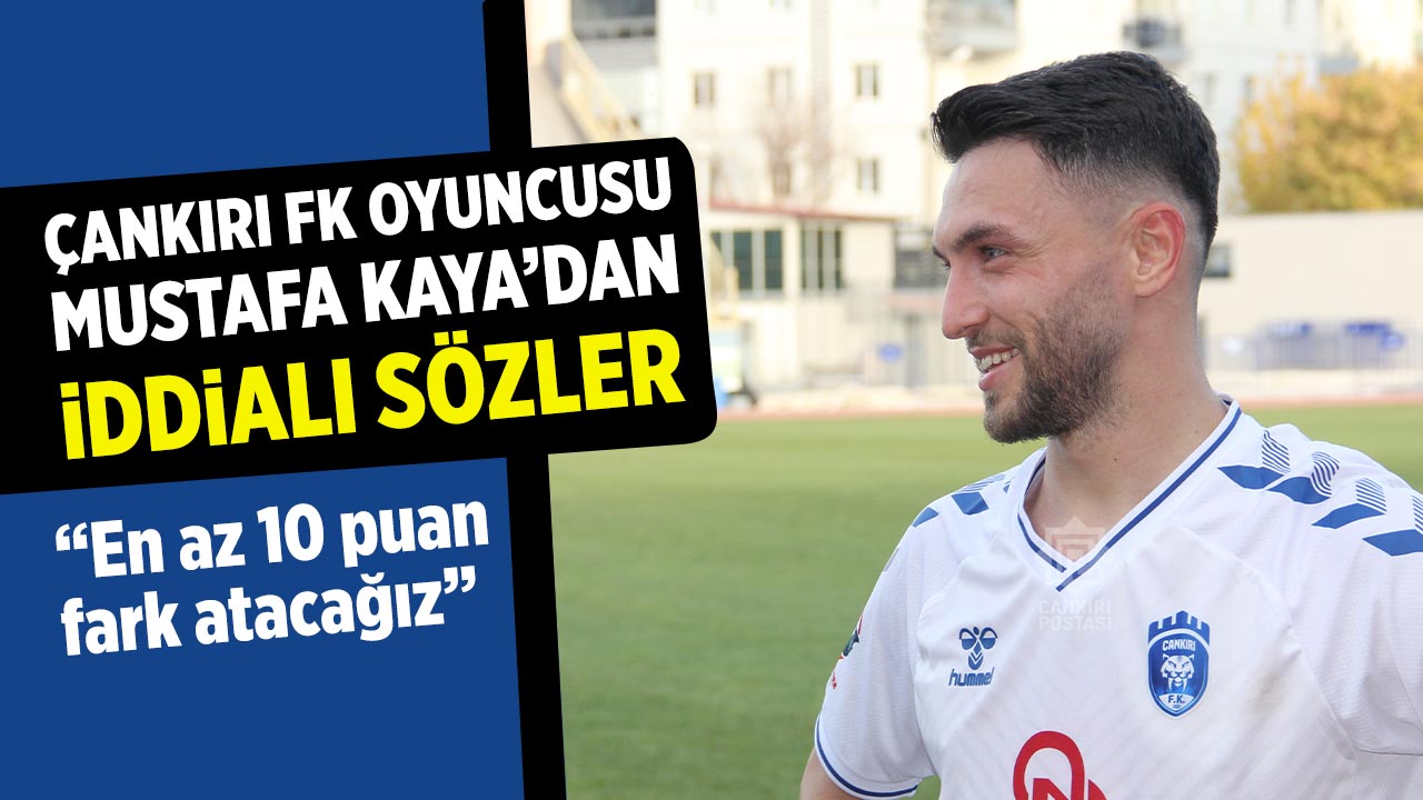 Çankırı FK forvetinden iddialı sözler