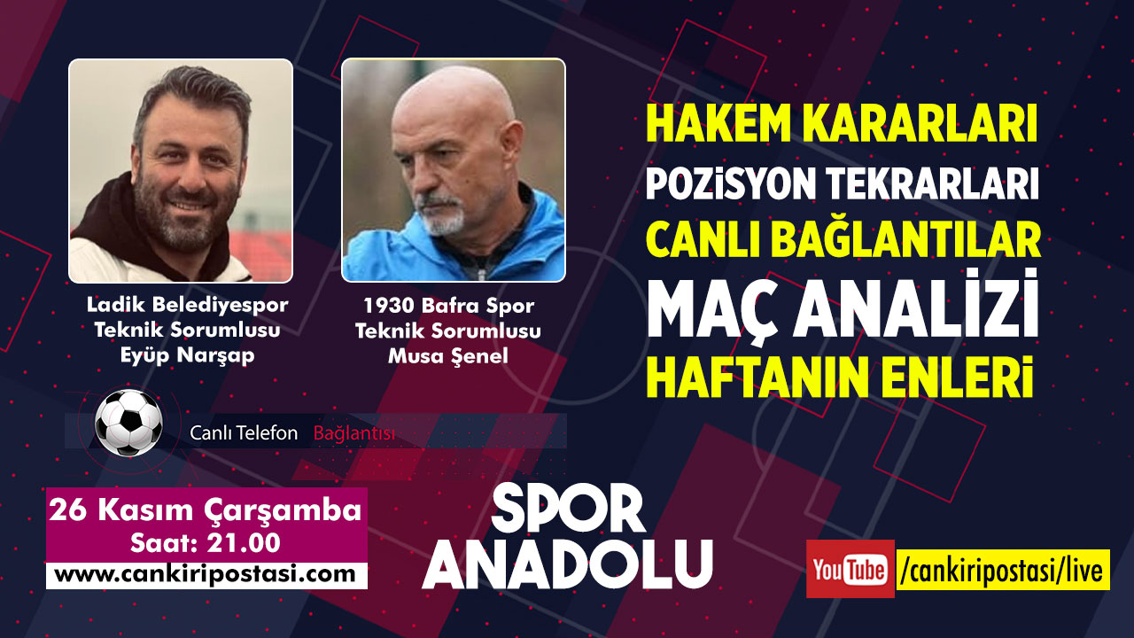 Çankırı Postası'nda “Spor Anadolu” bu hafta da dolu dolu