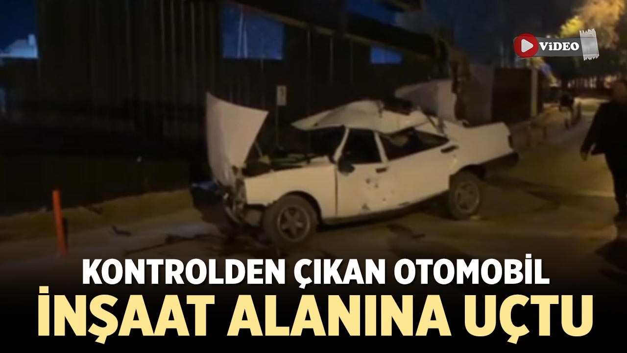 Çankırı'da kontrolden çıkan otomobil inşaat alanına uçtu