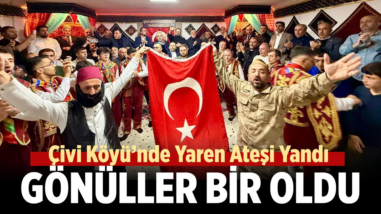 Çivi Köyü’nde Yaren Ateşi Yandı, Gönüller Bir Oldu