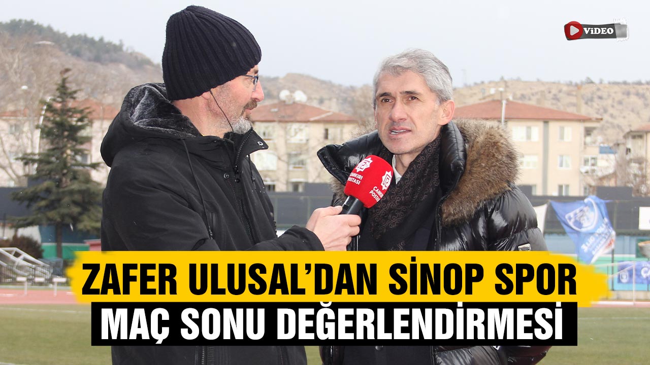 Zafer Ulusal’dan Sinop Spor maç sonu değerlendirmesi