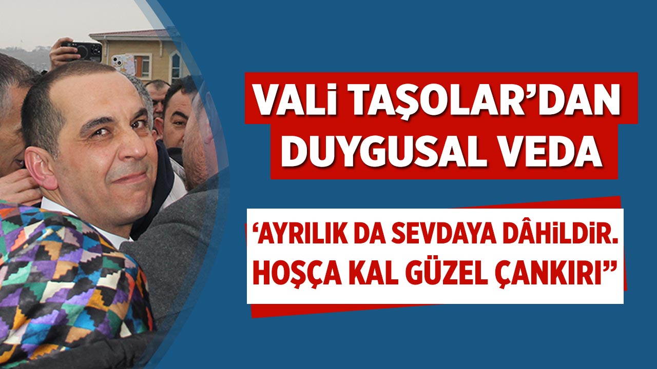 Vali Taşolar’dan Duygusal Veda: “Ayrılık da Sevdaya Dâhildir”