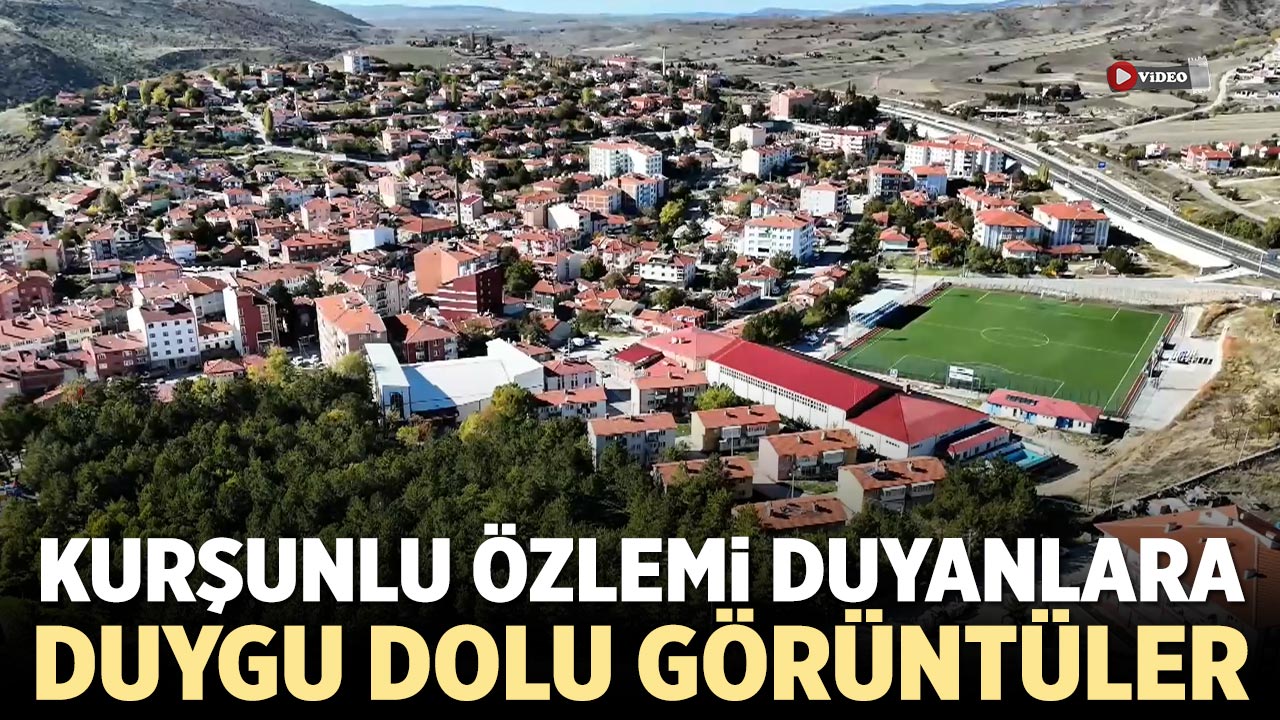 Kurşunlu özlemi duyanlara duygu dolu görüntüler