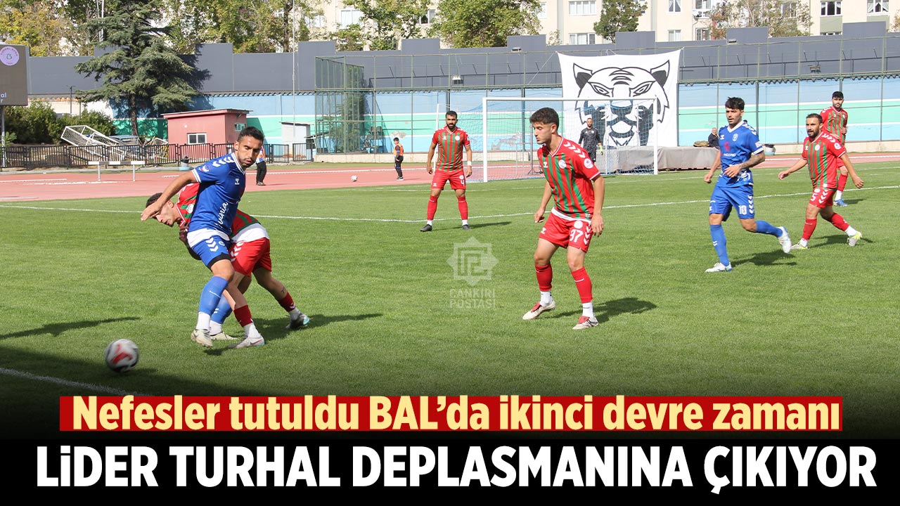 Lider Çankıırı FK Turhal deplasmanına çıkıyor