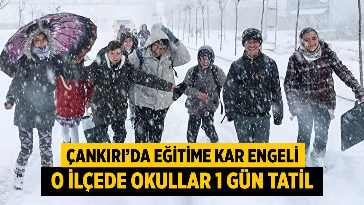 Çankırı’da Eğitime Kar Engeli: O İlçede Okullar 1 Gün Tatil