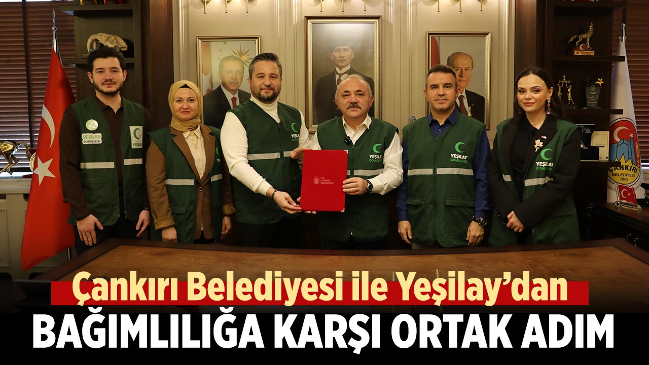 Çankırı Belediyesi ile Yeşilay’dan Bağımlılığa Karşı Ortak Adım
