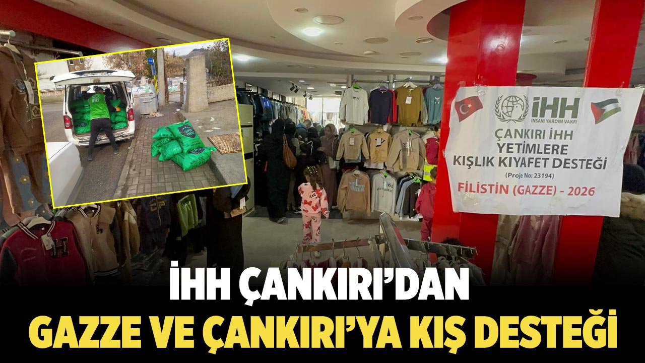 İHH Çankırı’dan Gazze ve Çankırı’ya Kış Desteği