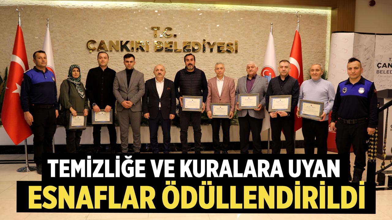 Çankırı’da Temizliğe ve Kurallara Uyan Esnaflar Ödüllendirildi