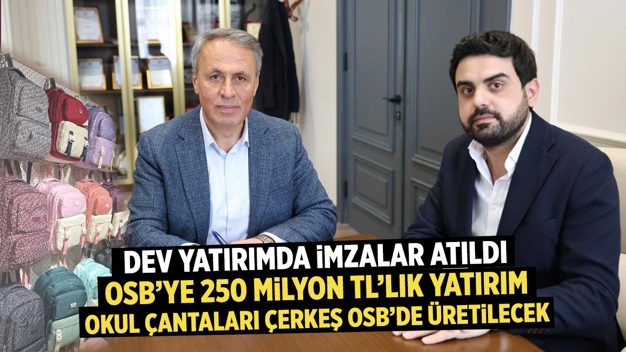 Okul Çantaları Çerkeş OSB’de üretilecek