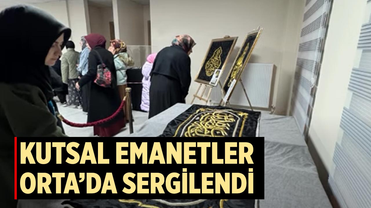 Kutsal Emanetler Orta’da Sergilendi