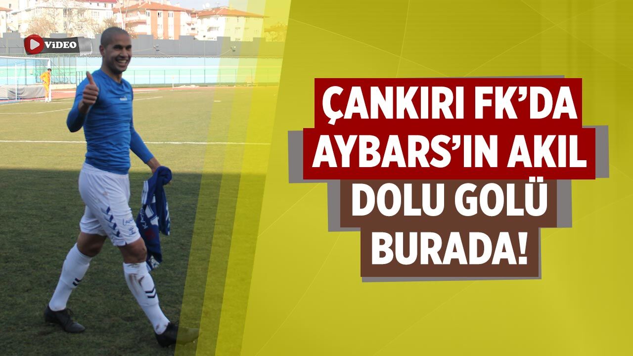 Çankırı FK’da Aybars’ın Akıl Dolu Golü Burada!