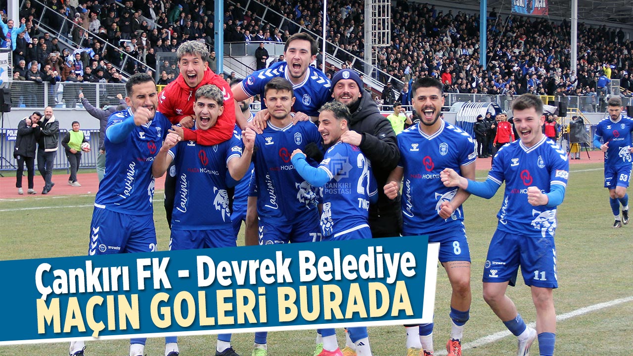 Çankırı FK - Devrek Belediye Spor maçının golleri burada