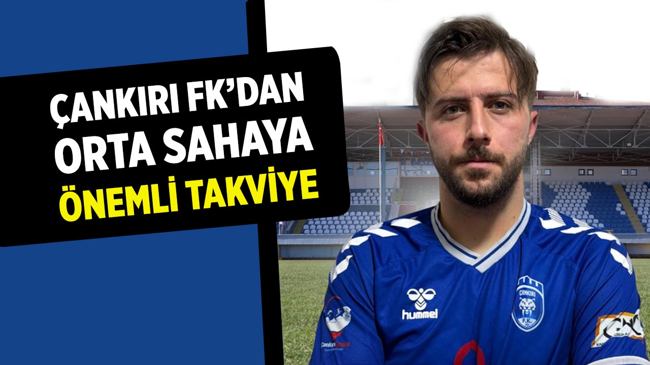 Çankırı FK’dan orta sahaya takviye