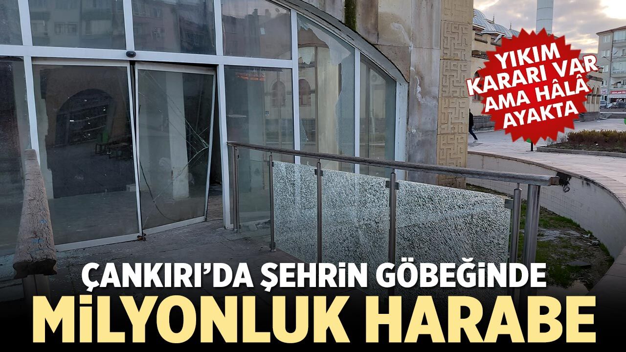 Çankırı’da Şehrin Göbeğinde Milyonluk Harabe