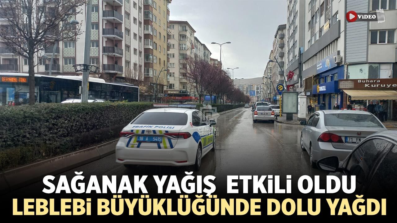 Çankırı’da sağanak yağış hayatı olumsuz etkiledi