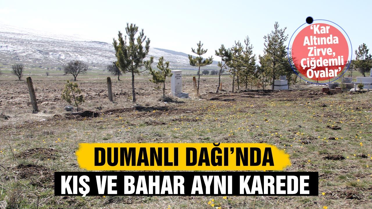 Dumanlı Dağı’nda Kış ve Bahar Aynı Karede