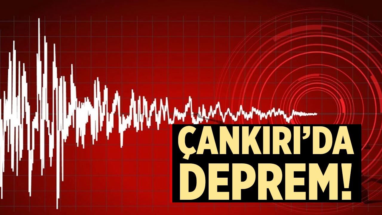 Çankırı’da Korkutan Deprem