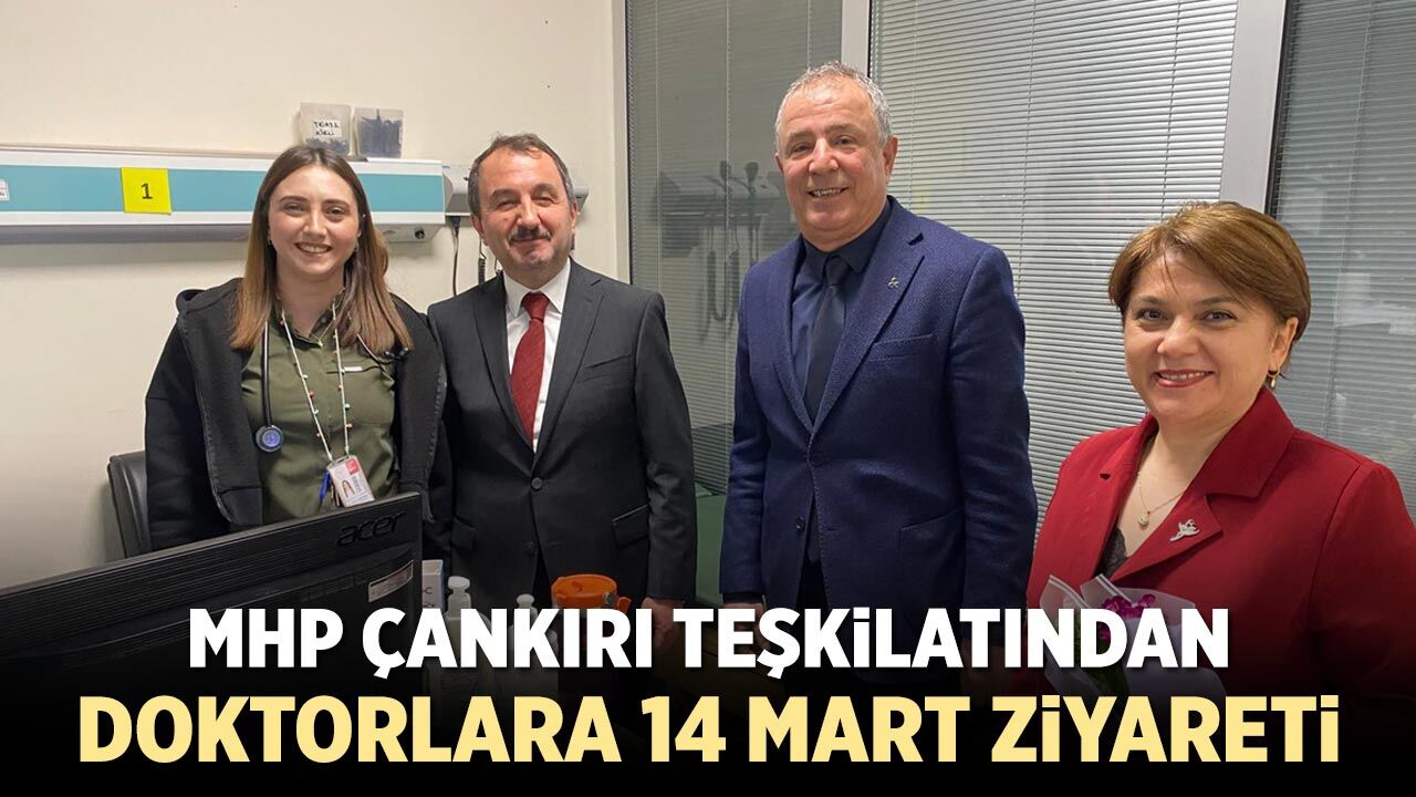 MHP Çankırı Teşkilatından Sağlık Çalışanlarına 14 Mart Ziyareti