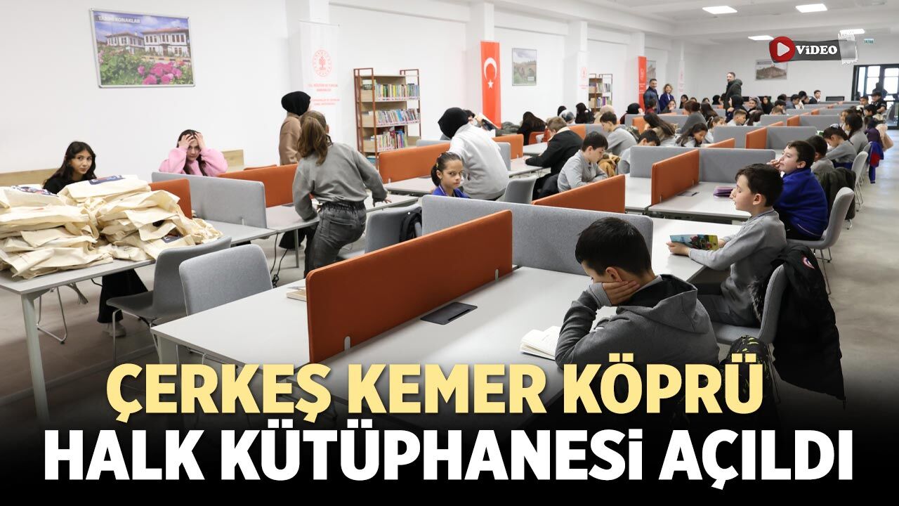 Çankırı'da Kemer Köprü Halk Kütüphanesi açıldı
