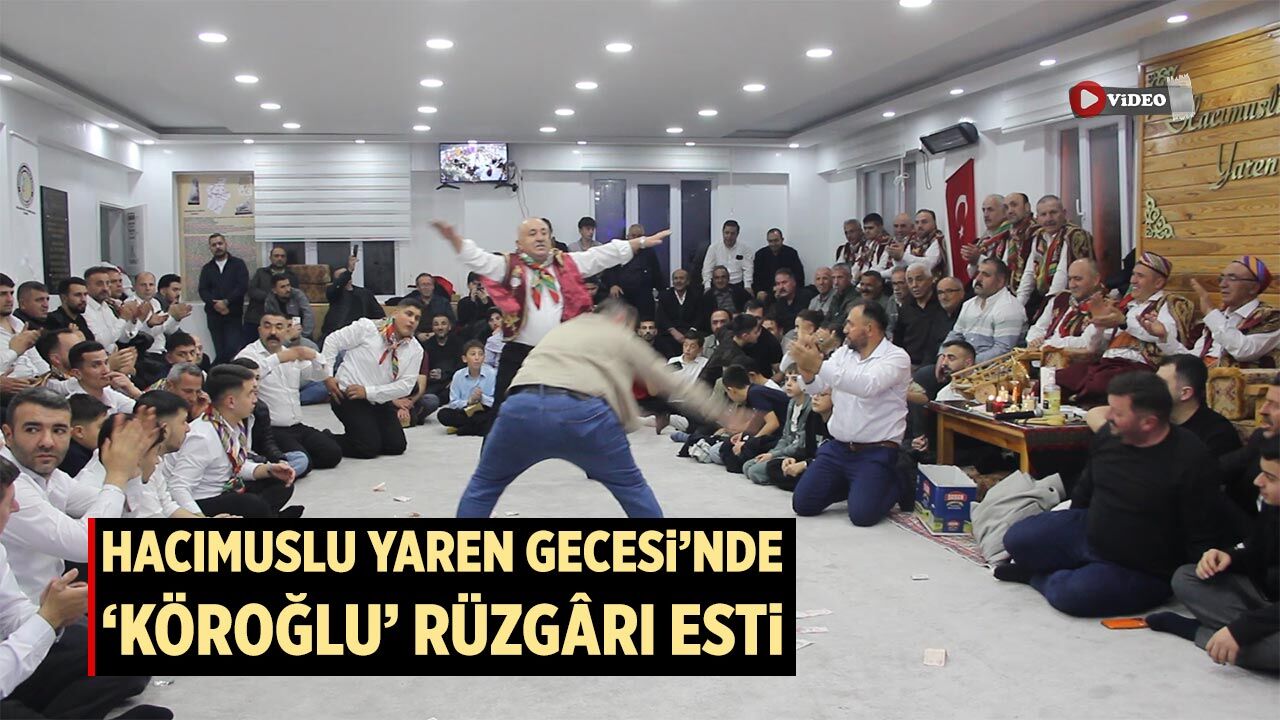 Hacımuslu Yaren Gecesi’nde “Köroğlu” rüzgârı esti