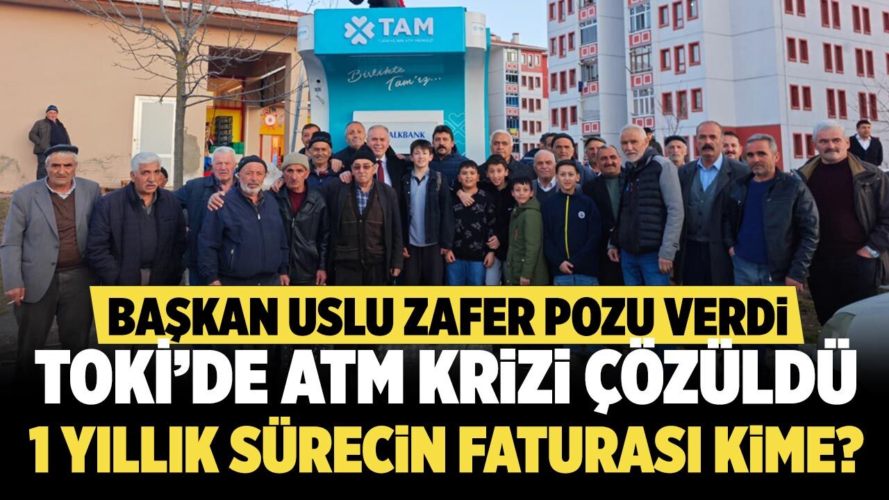 TOKİ’de ATM krizi çözüldü! 1 yıl sonra aynı yere geri döndü