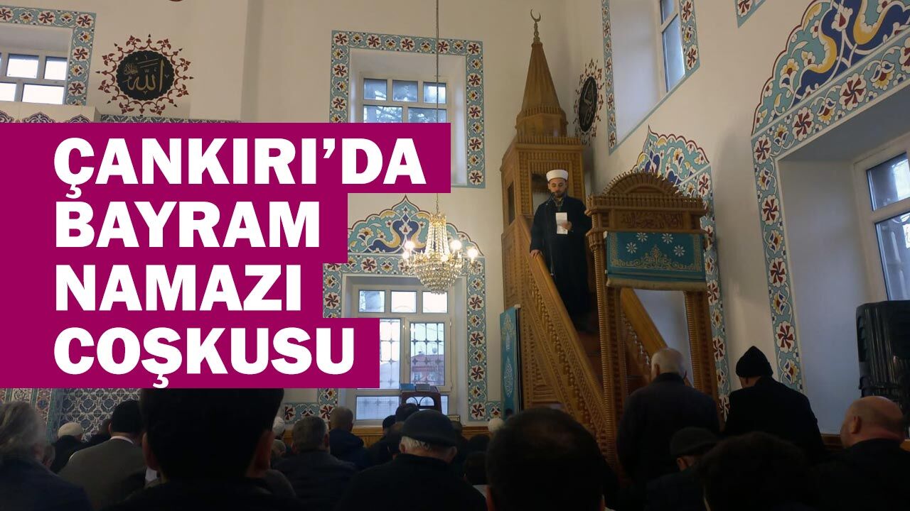 Çankırı’da Bayram Namazı Coşkusu