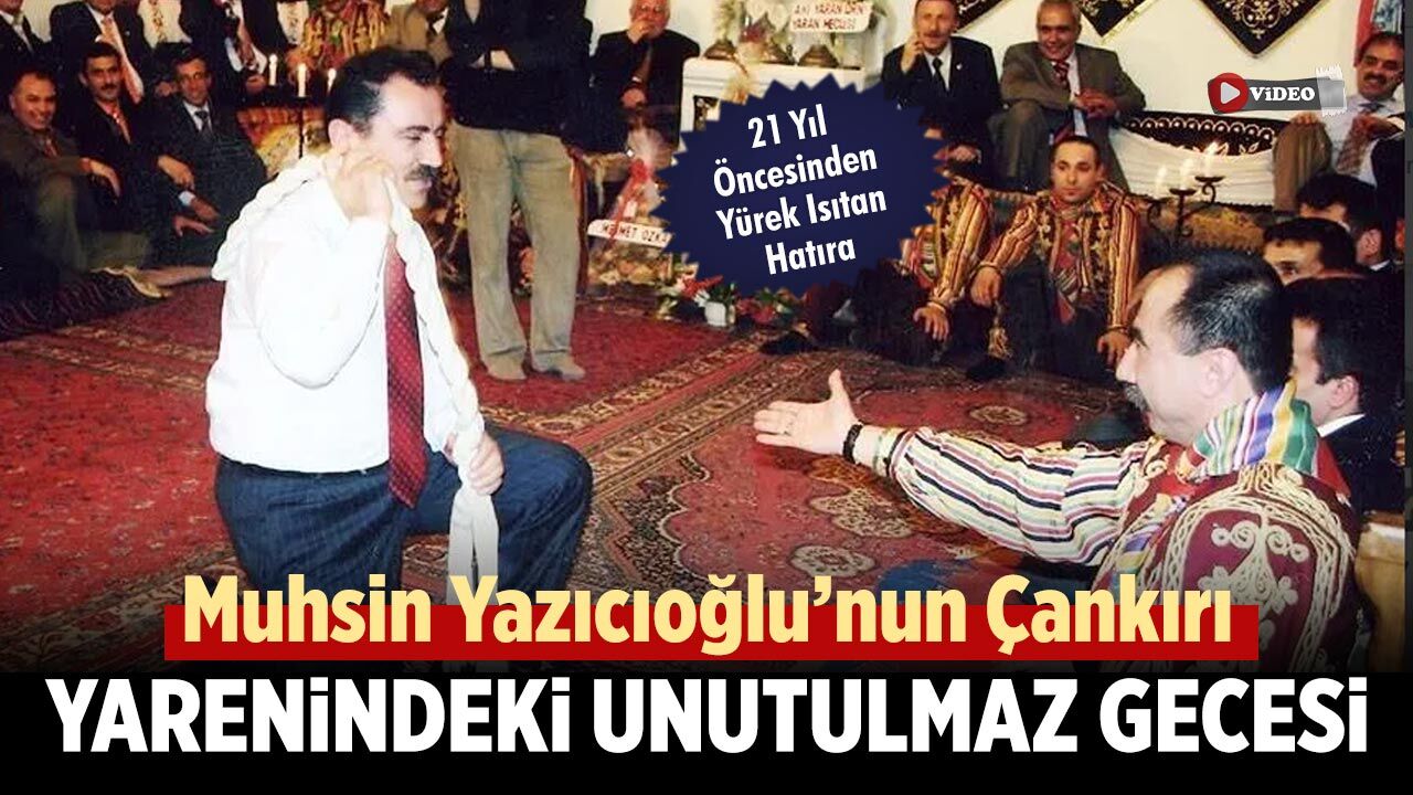 Muhsin Yazıcıoğlu’nun Çankırı Yarenindeki Unutulmaz Gecesi