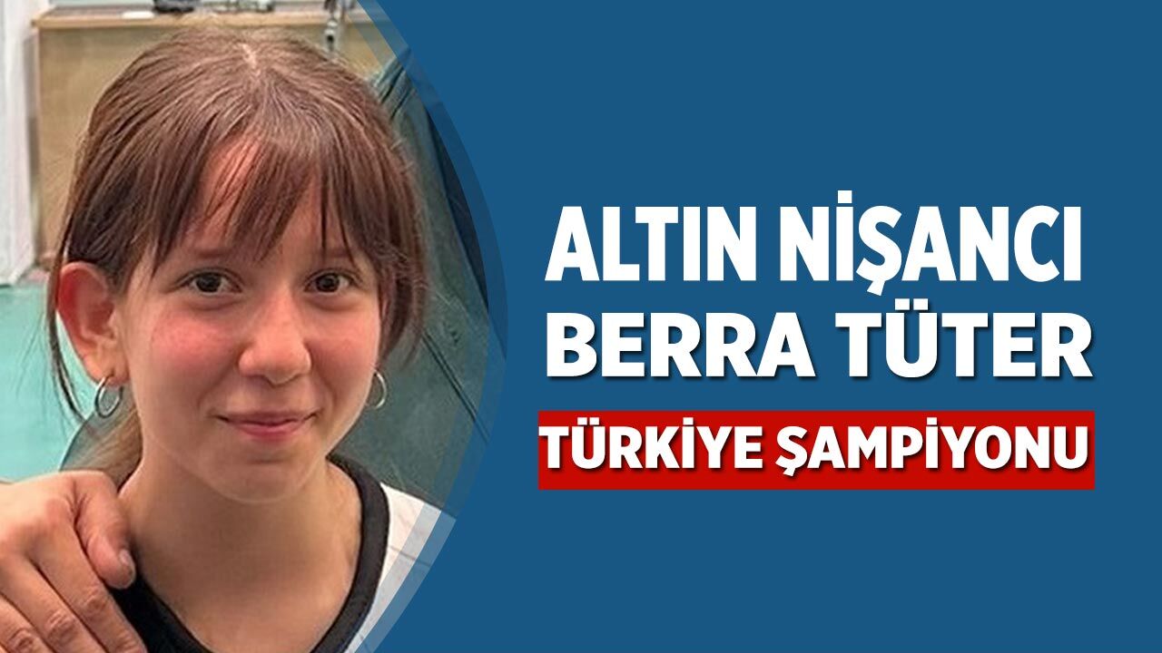Çankırılı Sporcu Berra Tüter Türkiye Şampiyonu Oldu