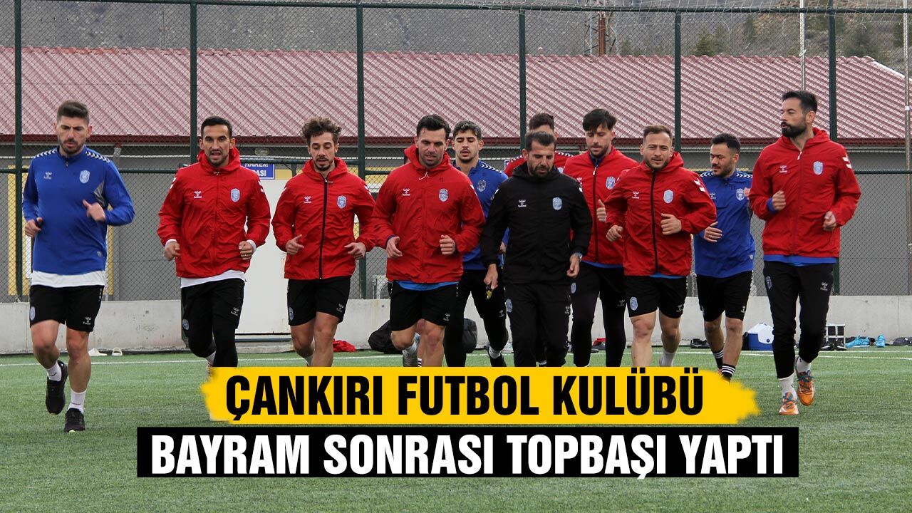 Çankırı FK bayram sonrası topbaşı yaptı