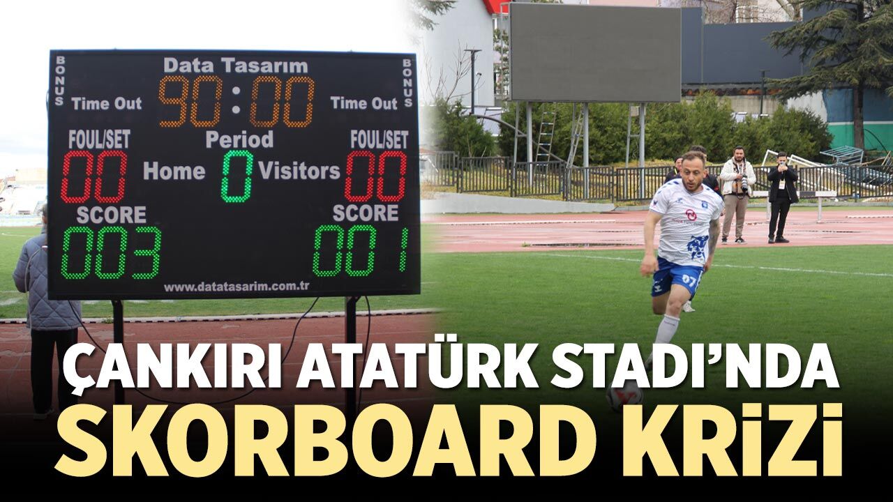 Çankırı Atatürk Stadı’nda skorboard krizi