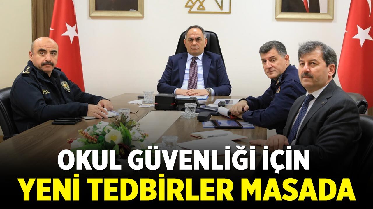 Okul Güvenliği İçin Yeni Tedbirler Masada