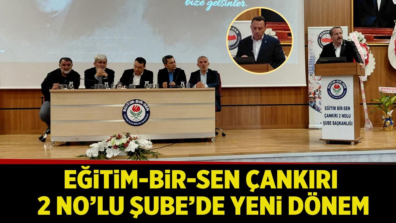 Eğitim-Bir-Sen Çankırı 2 No’lu Şube’de Yeni Dönem
