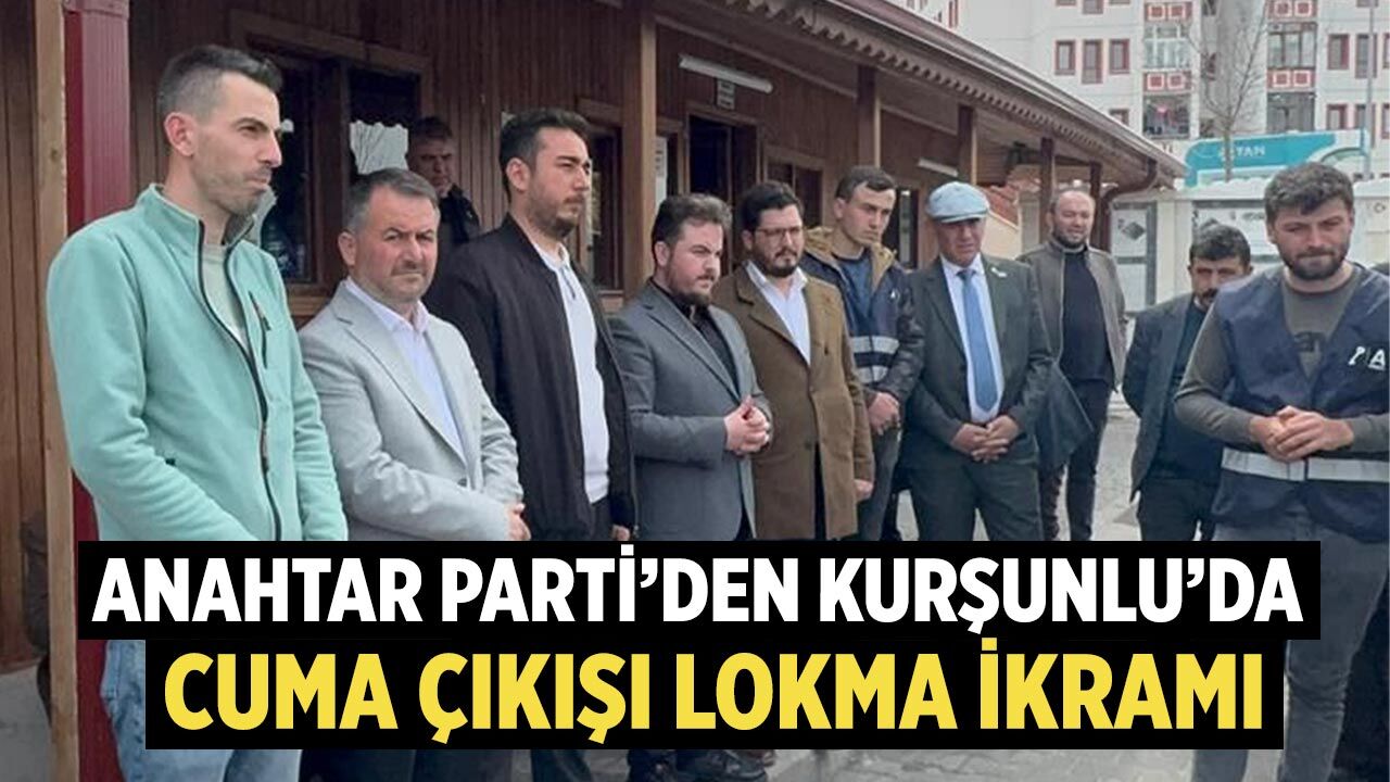 Anahtar Parti’den Kurşunlu’da Cuma Çıkışı Lokma İkramı