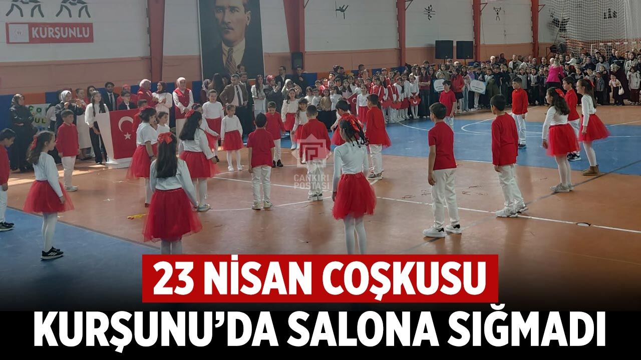 Kurşunlu’da 23 Nisan Coşkusu Salona Sığmadı