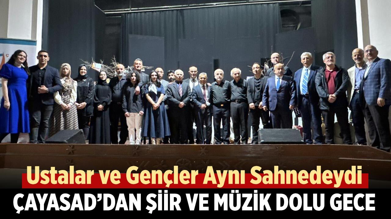 ÇAYASAD’dan Şiir ve Müzik Dolu Gece