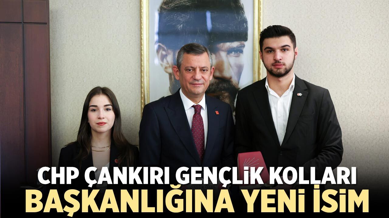 CHP Çankırı Gençlik Kolları Başkanlığına Yeni İsim