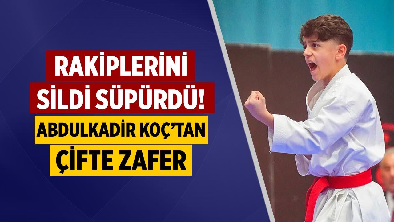 Rakiplerini Sildi Süpürdü! Abdulkadir Koç’tan Çifte Zafer