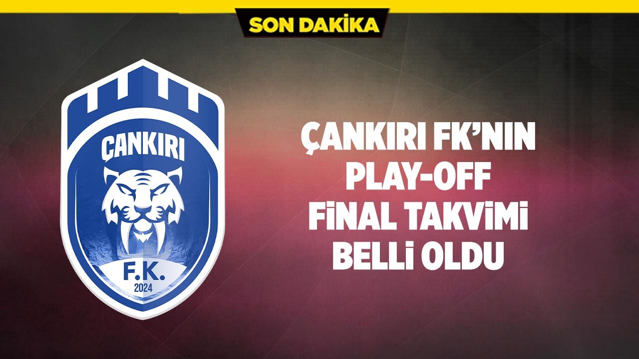 Çankırı FK’nın play-off final takvimi belli oldu