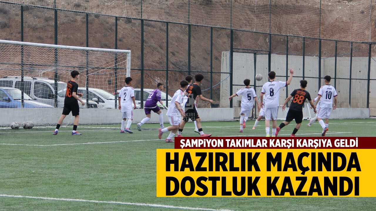 Hazırlık maçında dostluk kazandı