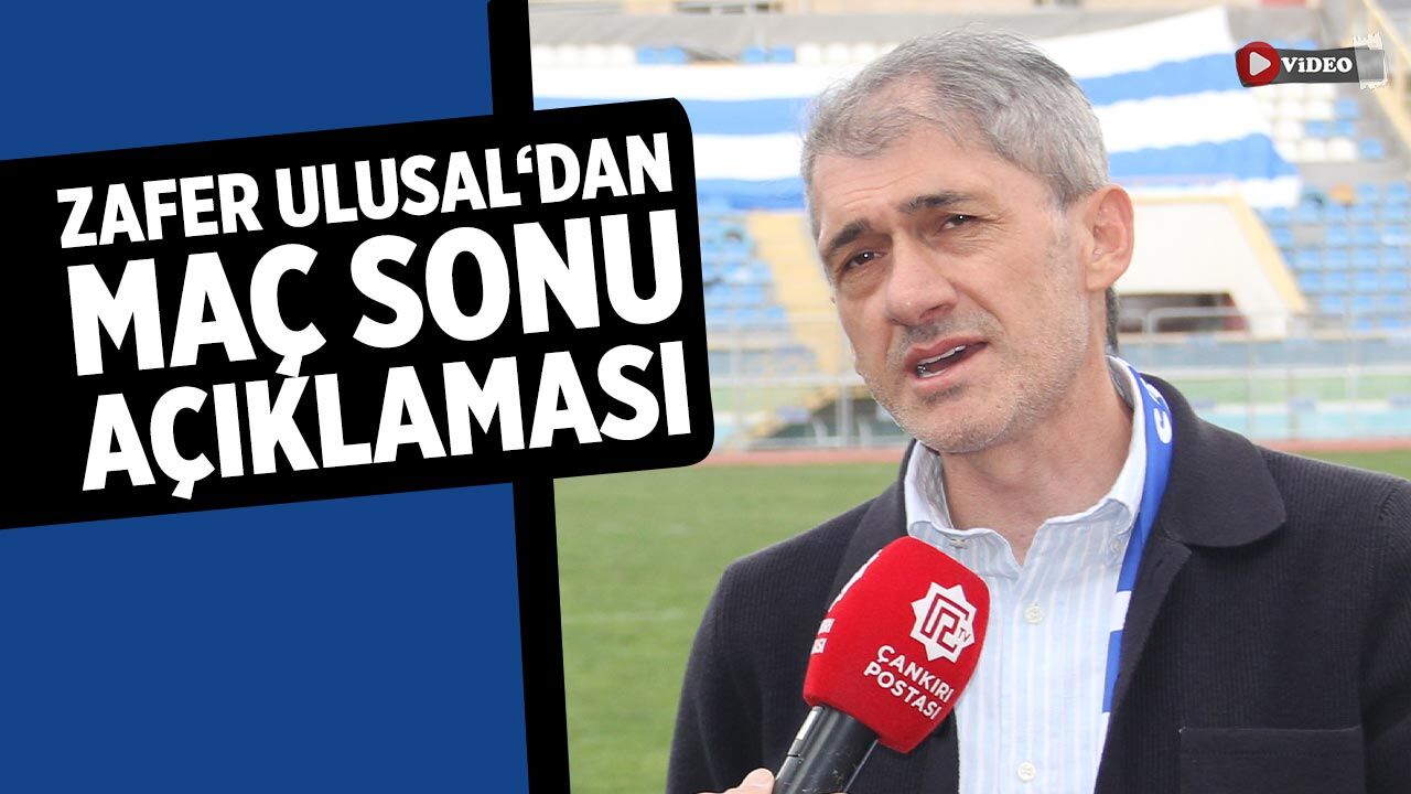 Zafer Ulusal ‘dan maç sonu açıklaması