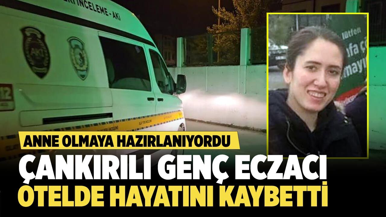 Anne Olmaya Hazırlanan Çankırılı Eczacı Otelde Hayatını Kaybetti