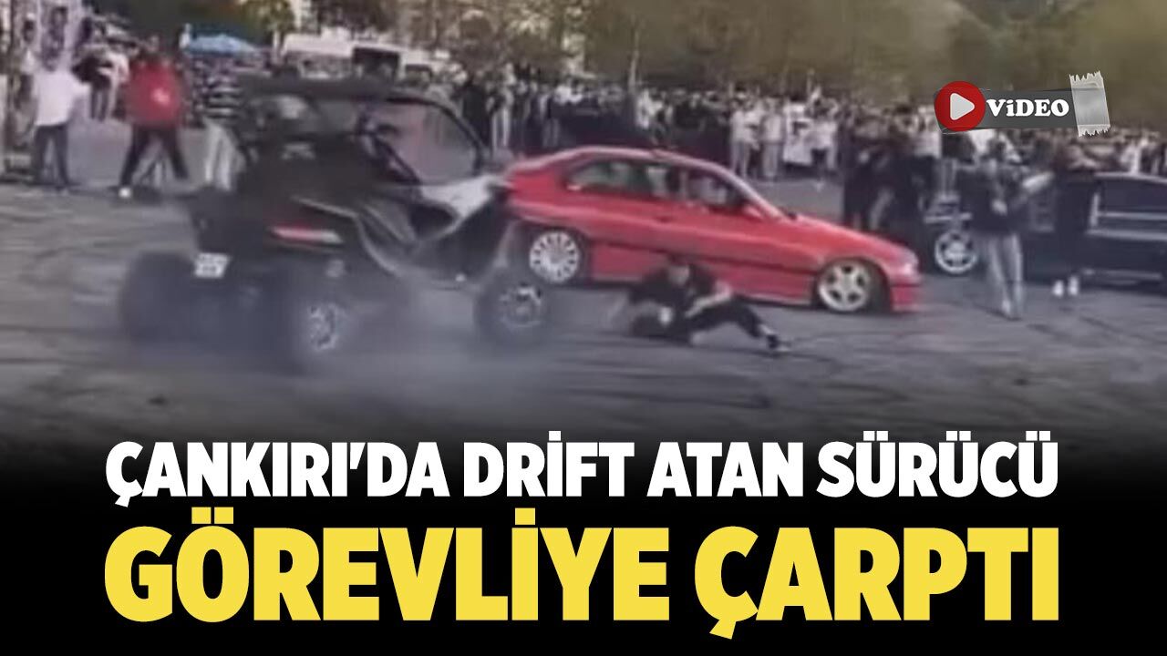 Çankırı'da drift atan sürücü görevliye çarptı: O anlar kamerada