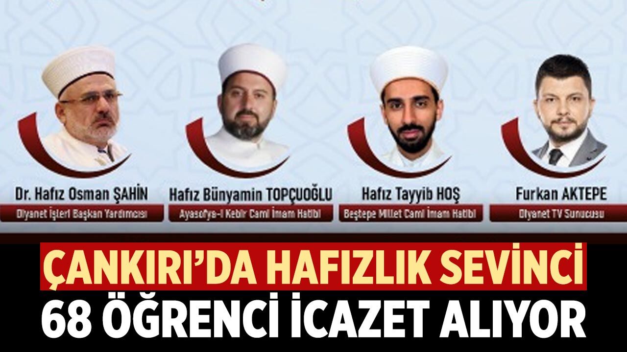 Çankırı’da Hafızlık Sevinci: 68 Öğrenci İcazet Alıyor